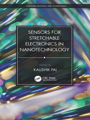 cover image of Sensors for Stretchable Electronics in Nanotechnology